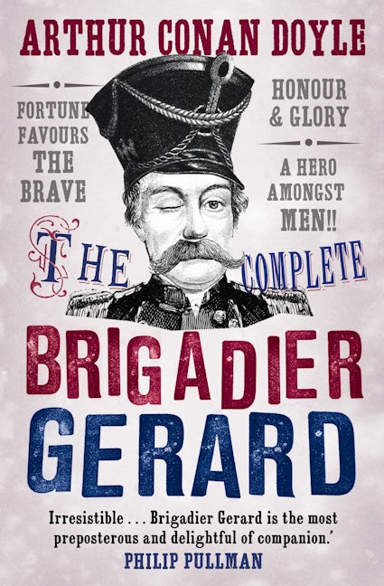 Book cover image for The Complete Brigadier Gerard Stories ISBN: 9781847679192